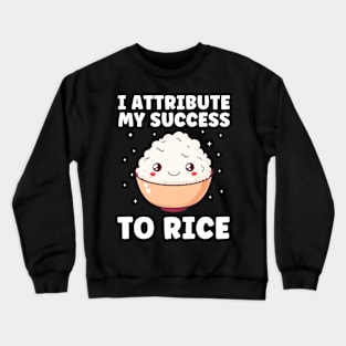 I attribute my Success to Rice Filipino Funny Crewneck Sweatshirt